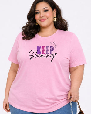 Keep Shining Plus Size Women Premium Tee