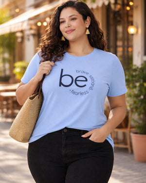 Be Brave Fearless Plus Size Women Premium Tee