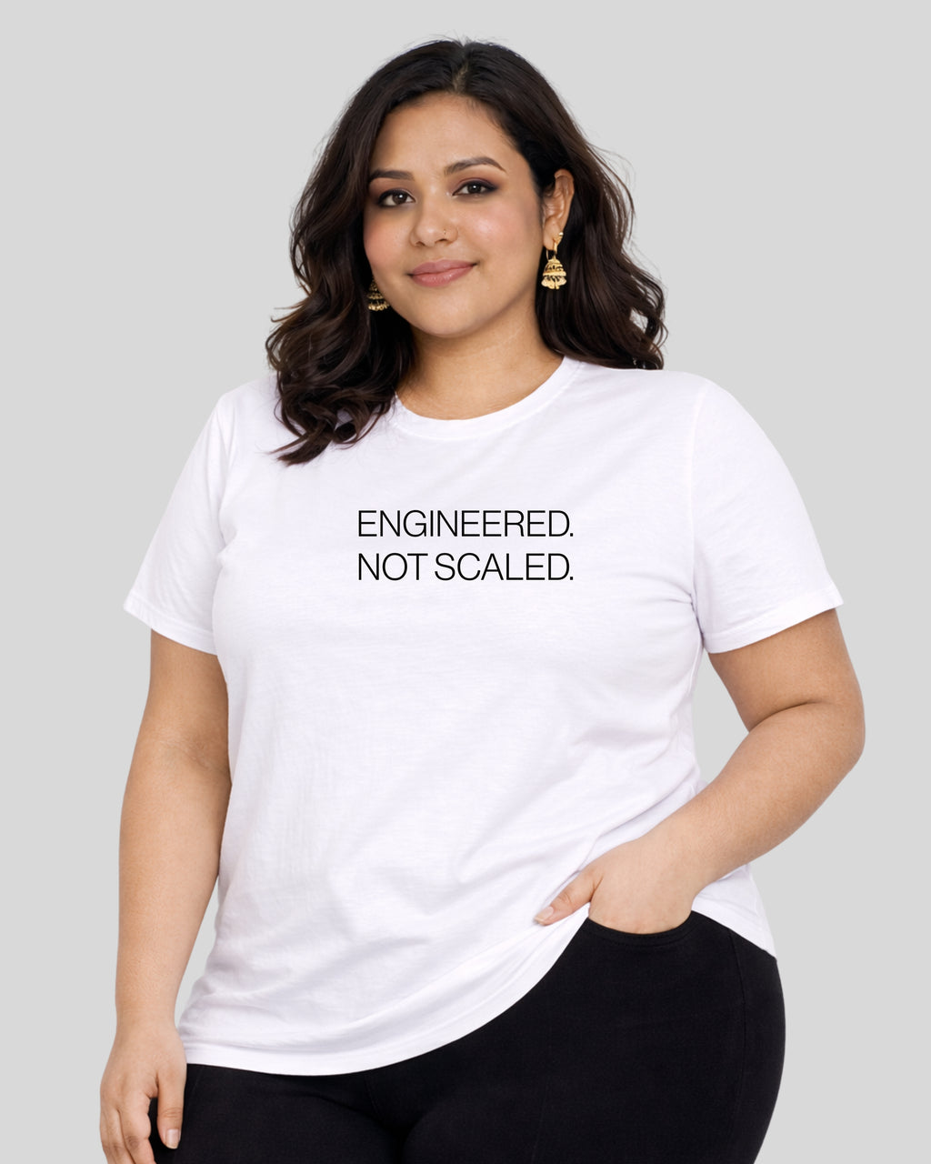 Engineered Not Scaled