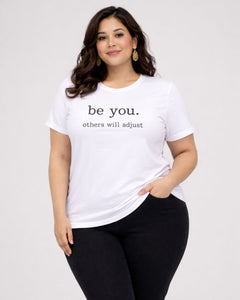 Be You Plus Size Women Premium Tee