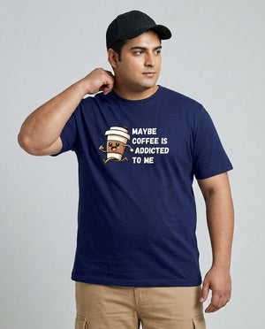 May Be Coffee Is Addicted To Me Plus Size Men Premium Tee