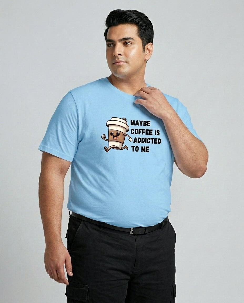 May Be Coffee Is Addicted To Me Plus Size Men Premium Tee