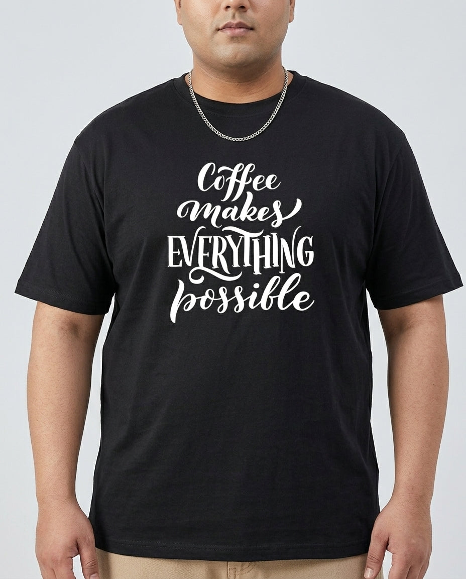 Coffee Makes Every things Plus Size Men Premium Tee