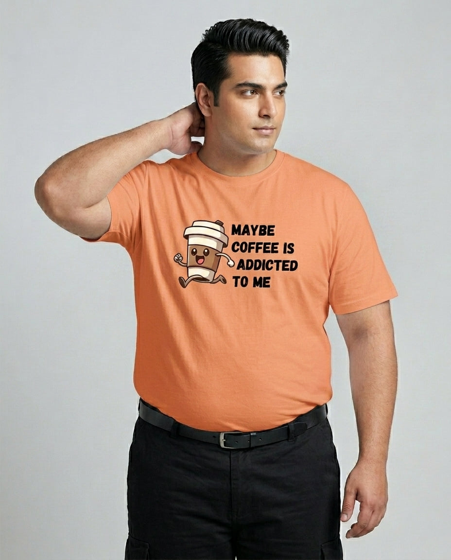 May Be Coffee Is Addicted To Me Plus Size Men Premium Tee