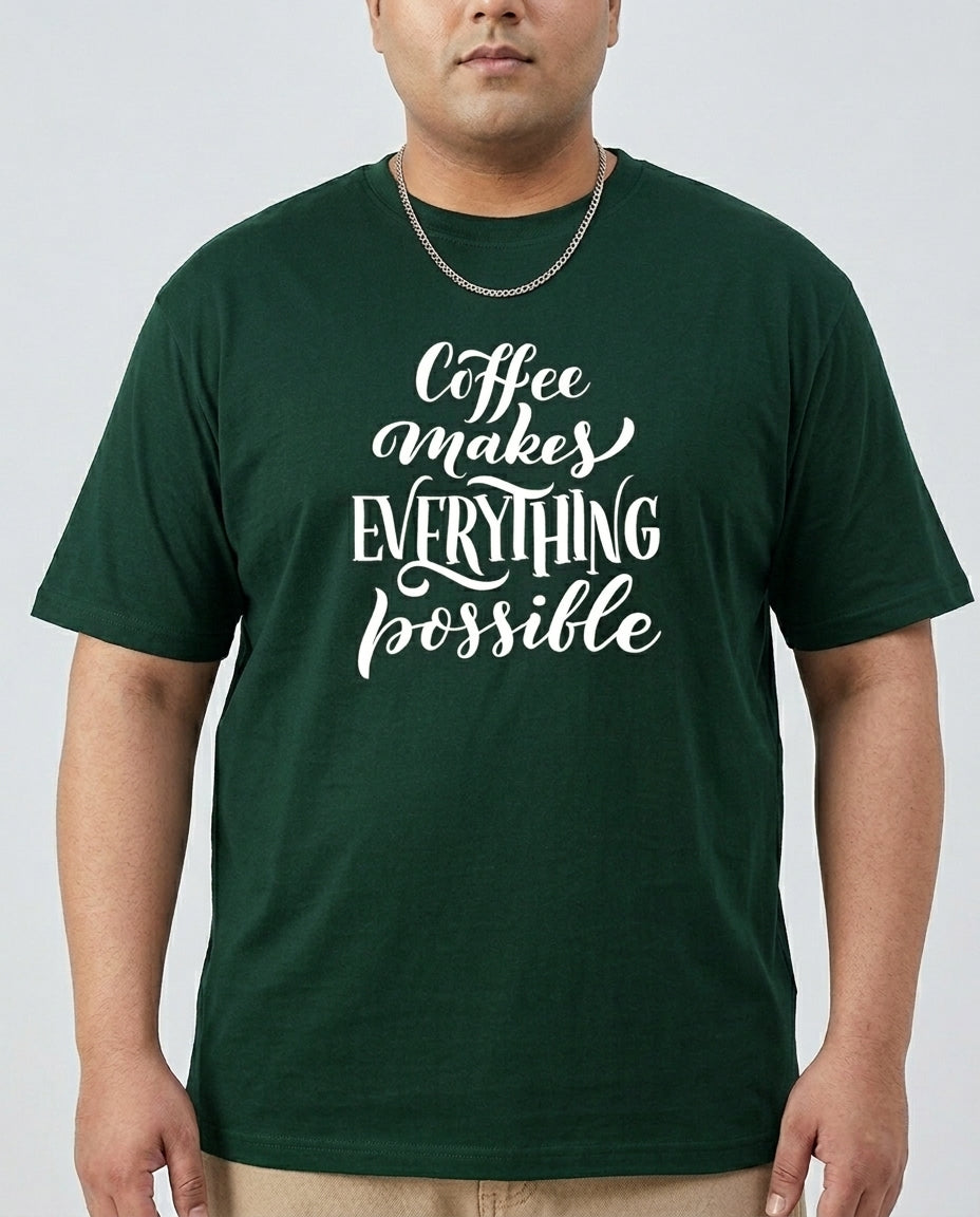 Coffee Makes Every things Plus Size Men Premium Tee