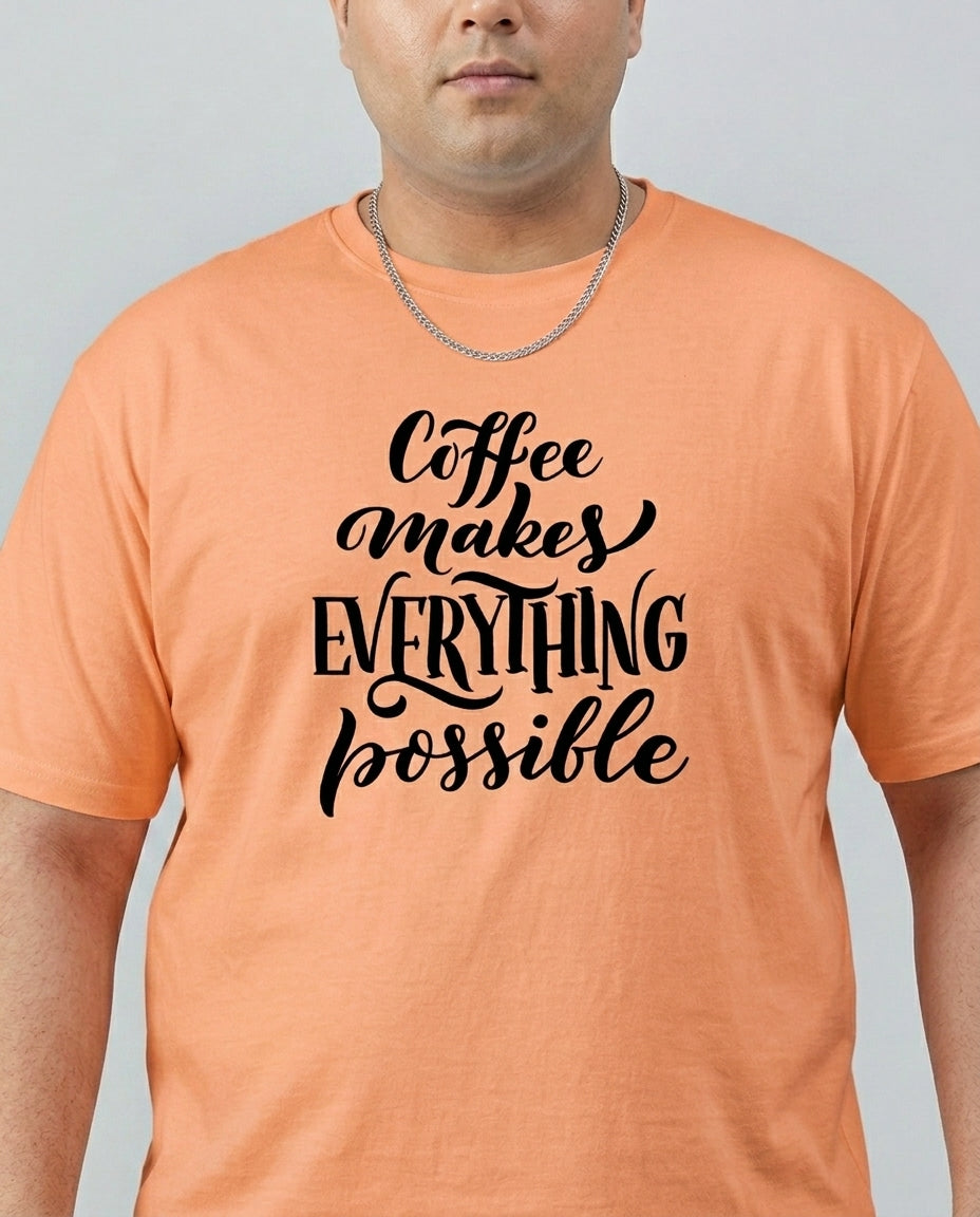 Coffee Makes Every things Plus Size Men Premium Tee