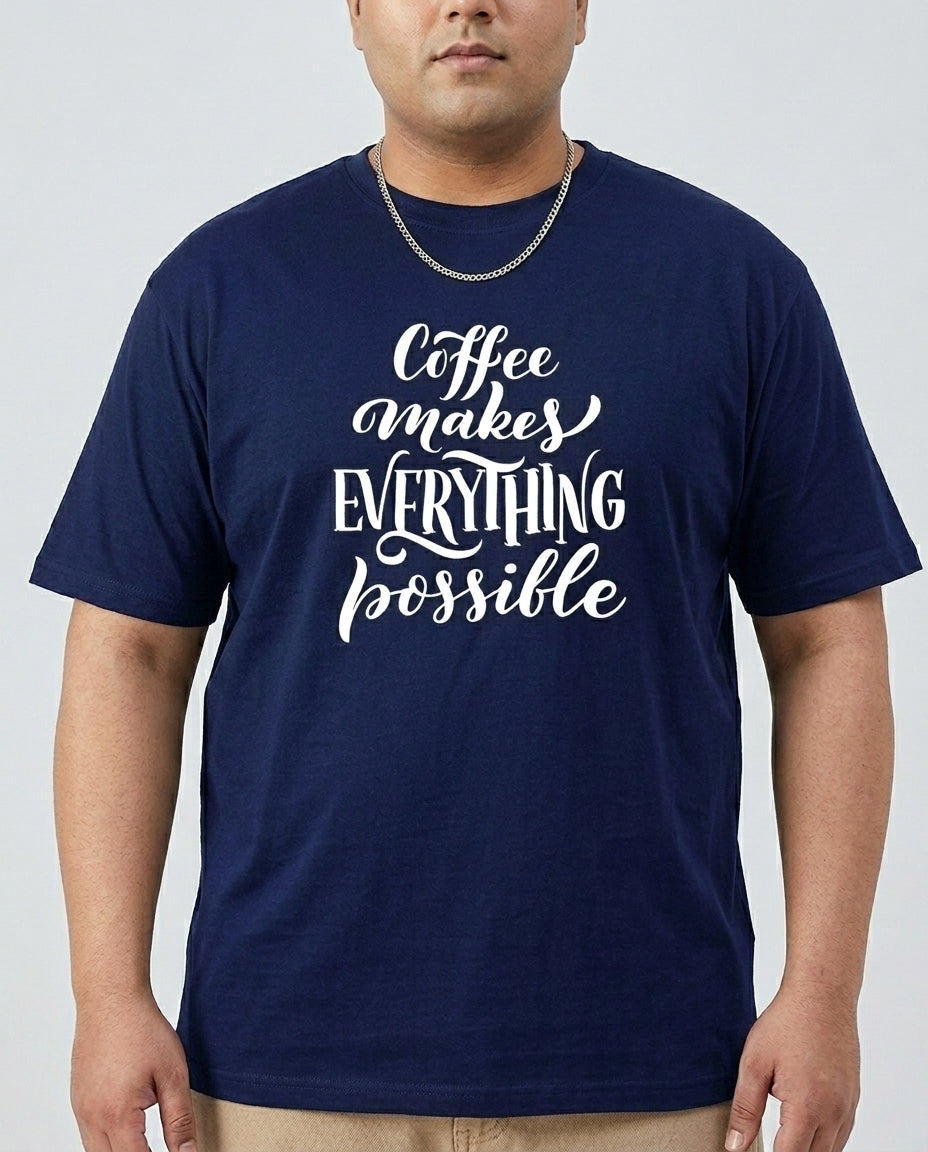 Coffee Makes Every things Plus Size Men Premium Tee