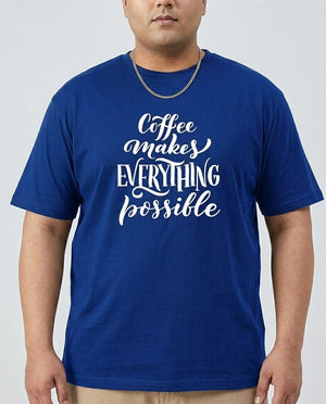 Coffee Makes Every things Plus Size Men Premium Tee